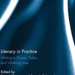 خرید و دانلود نسخه کامل کتاب Literacy in Practice: Writing in Private, Public, and Working Lives