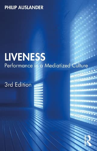 خرید و دانلود نسخه کامل کتاب Liveness: Performance in a Mediatized Culture_68e5a6616f789.jpeg خرید و دانلود نسخه کامل کتاب Liveness: Performance in a Mediatized Culture