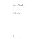 خرید و دانلود نسخه کامل کتاب Lives in Transit: Violence and Intimacy on the Migrant Journey