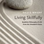 خرید و دانلود نسخه کامل کتاب Living Skillfully Buddhist Philosophy of Life from the Vimalakirti Sutra