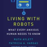 خرید و دانلود نسخه کامل کتاب Living With Robots: What Every Anxious Human Needs To Know