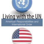 خرید و دانلود نسخه کامل کتاب Living With the UN: American Responsibilities and International Order