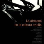 خرید و دانلود نسخه کامل کتاب Lo africano en la cultura criolla