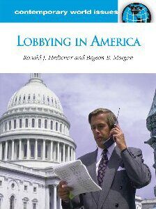 خرید و دانلود نسخه کامل کتاب Lobbying In America: A Reference Handbook