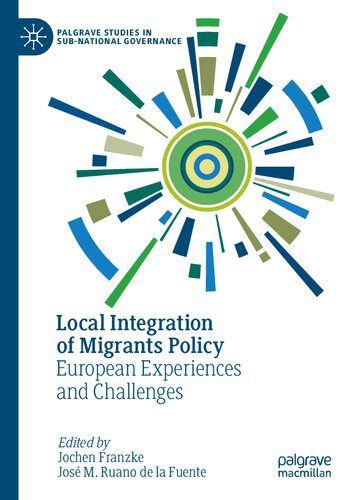 خرید و دانلود نسخه کامل کتاب Local Integration of Migrants Policy: European Experiences and Challenges_68e924bd89ddb.jpeg خرید و دانلود نسخه کامل کتاب Local Integration of Migrants Policy: European Experiences and Challenges
