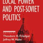 خرید و دانلود نسخه کامل کتاب Local Power and Post-Soviet Politics