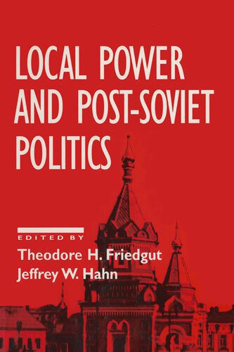 خرید و دانلود نسخه کامل کتاب Local Power and Post-Soviet Politics_68e7e86353571.jpeg خرید و دانلود نسخه کامل کتاب Local Power and Post-Soviet Politics