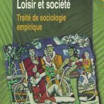 خرید و دانلود نسخه کامل کتاب Loisir et société : Traité de sociologie empirique (Collection Temps libre et culture) (French Edition)