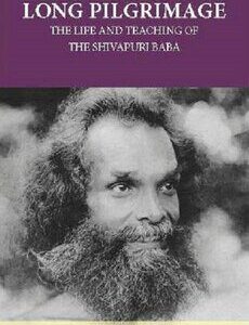 خرید و دانلود نسخه کامل کتاب Long Pilgrimage – The Life and Teachings of the Shivapuri Baba