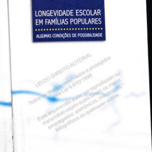 خرید و دانلود نسخه کامل کتاب Longevidade escolar em famílias populares: algumas condições de possibilidades