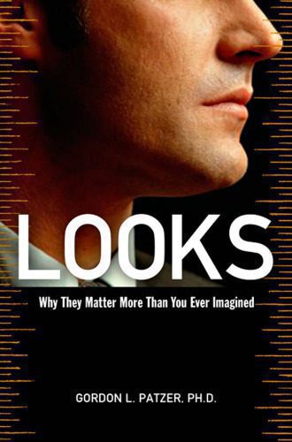 خرید و دانلود نسخه کامل کتاب Looks – Why They Matter More Than You Ever Imagined_68f98e756b17b.jpeg خرید و دانلود نسخه کامل کتاب Looks – Why They Matter More Than You Ever Imagined