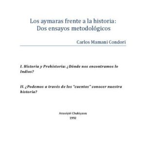 خرید و دانلود نسخه کامل کتاب Los aymaras frente a la historia: Dos ensayos metodológicos