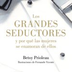 خرید و دانلود نسخه کامل کتاب Los grandes seductores y por qué las mujeres se enamoran de ellos