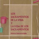 خرید و دانلود نسخه کامل کتاب Los sacramentos de la vida y la vida de los sacramentos: mínima sacramentalia