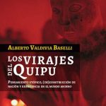 خرید و دانلود نسخه کامل کتاب Los virajes del quipu. Pensamiento utópico, (de)construcción de nación y resistencia en el mundo andino