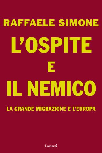 خرید و دانلود نسخه کامل کتاب L’ospite e il nemico. La grande migrazione e l’Europa_68e4f3bdd5cd0.jpeg خرید و دانلود نسخه کامل کتاب L’ospite e il nemico. La grande migrazione e l’Europa