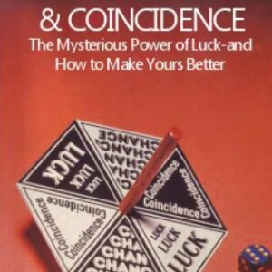 خرید و دانلود نسخه کامل کتاب Luck, Chance and Coincidence: The Mysterious Power of Luck – And How to Make Yours Better