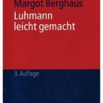خرید و دانلود نسخه کامل کتاب Luhmann leicht gemacht. Eine Einführung in die Systemtheorie