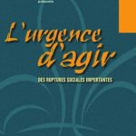خرید و دانلود نسخه کامل کتاب L’urgence d’agir : Tome 1, Des ruptures sociales importantes