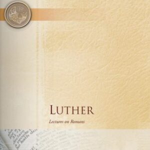خرید و دانلود نسخه کامل کتاب Luther: Lectures on Romans (Library of Christian Classics (Paperback Westminster))