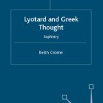 خرید و دانلود نسخه کامل کتاب Lyotard and Greek Thought: Sophistry