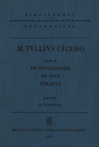 خرید و دانلود نسخه کامل کتاب M. Tulli Ciceronis scripta quae manserunt omnia: Fasc. 46, De Divinatione, De Fato, Timaeus_68fd62eec8b57.jpeg خرید و دانلود نسخه کامل کتاب M. Tulli Ciceronis scripta quae manserunt omnia: Fasc. 46, De Divinatione, De Fato, Timaeus