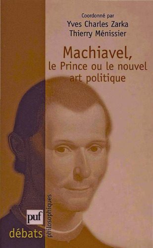 خرید و دانلود نسخه کامل کتاب Machiavel : Le Prince ou le nouvel art politique_68e69a77cd572.jpeg خرید و دانلود نسخه کامل کتاب Machiavel : Le Prince ou le nouvel art politique
