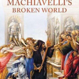 خرید و دانلود نسخه کامل کتاب Machiavelli’s Broken World