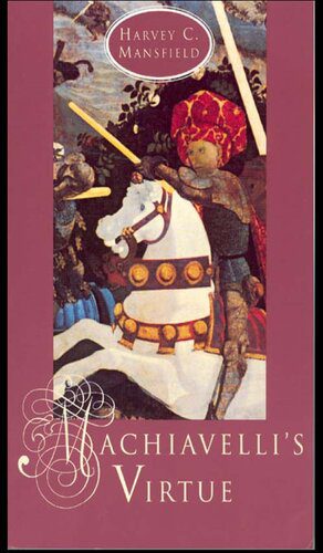 خرید و دانلود نسخه کامل کتاب Machiavelli’s Virtue_68fb3754e4486.jpeg خرید و دانلود نسخه کامل کتاب Machiavelli’s Virtue