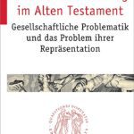 خرید و دانلود نسخه کامل کتاب Macht – Gewalt – Krieg im Alten Testament. Gesellschaftliche Problematik und das Problem ihrer Repräsentation
