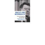 خرید و دانلود نسخه کامل کتاب Macht und Missbrauch – Franz Josef Strauß und seine Nachfolger -Aufzeichnungen eines Ministerialbeamten