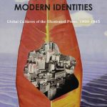 خرید و دانلود نسخه کامل کتاب Magazines and Modern Identities : Global Cultures of the Illustrated Press, 1880–1945