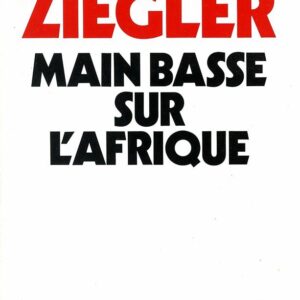 خرید و دانلود نسخه کامل کتاب Main basse sur l’Afrique