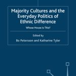 خرید و دانلود نسخه کامل کتاب Majority Cultures and the Everyday Politics of Ethnic Difference: Whose House is This?