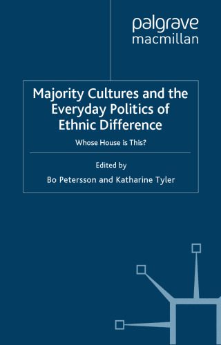 خرید و دانلود نسخه کامل کتاب Majority Cultures and the Everyday Politics of Ethnic Difference: Whose House is This?_68ec167de471d.jpeg خرید و دانلود نسخه کامل کتاب Majority Cultures and the Everyday Politics of Ethnic Difference: Whose House is This?