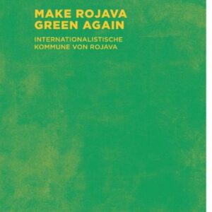 خرید و دانلود نسخه کامل کتاب Make Rojava Green Again