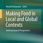 خرید و دانلود نسخه کامل کتاب Making Food in Local and Global Contexts: Anthropological Perspectives