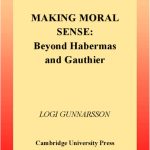 خرید و دانلود نسخه کامل کتاب Making Moral Sense: Beyond Habermas and Gauthier