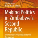 خرید و دانلود نسخه کامل کتاب Making Politics in Zimbabwe’s Second Republic: The Formative Project by Emmerson Mnangagwa