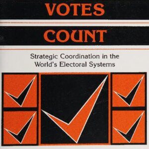 خرید و دانلود نسخه کامل کتاب Making Votes Count: Strategic Coordination in the World’s Electoral Systems