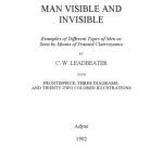 خرید و دانلود نسخه کامل کتاب Man Visible and Invisible: Examples of Different Types of Men as Seen by Means of Trained Clairvoyance