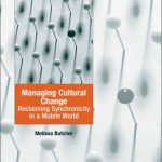 خرید و دانلود نسخه کامل کتاب Managing Cultural Change: Reclaiming Synchronicity in a Mobile World