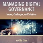 خرید و دانلود نسخه کامل کتاب Managing Digital Governance: Issues, Challenges, and Solutions