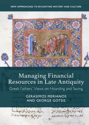 خرید و دانلود نسخه کامل کتاب Managing Financial Resources in Late Antiquity: Greek Fathers’ Views on Hoarding and Saving_68de543429ce8.jpeg خرید و دانلود نسخه کامل کتاب Managing Financial Resources in Late Antiquity: Greek Fathers’ Views on Hoarding and Saving
