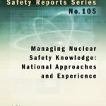 خرید و دانلود نسخه کامل کتاب Managing Nuclear Safety Knowledge: National Approaches and Experience