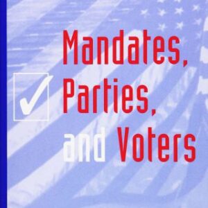 خرید و دانلود نسخه کامل کتاب Mandates, Parties, and Voters: How Elections Shape the Future (Social Logic of Politics)