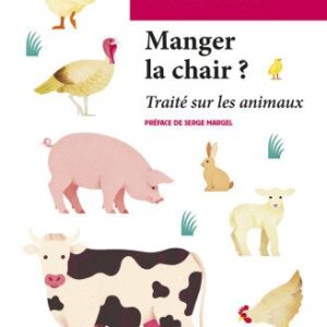 خرید و دانلود نسخه کامل کتاب Manger la chair ? Traité sur les animaux