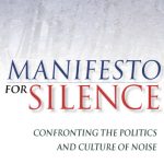 خرید و دانلود نسخه کامل کتاب Manifesto for Silence: Confronting the Politics and Culture of Noise