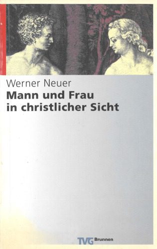 خرید و دانلود نسخه کامل کتاب Mann und Frau in christlicher Sich_68df30ab5ee9a.jpeg خرید و دانلود نسخه کامل کتاب Mann und Frau in christlicher Sich