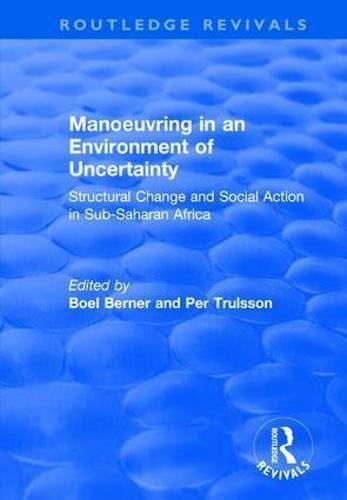 خرید و دانلود نسخه کامل کتاب Manoeuvring in an Environment of Uncertainty: Structural Change and Social Action in Sub-Saharan Africa_68f869a22de9c.jpeg خرید و دانلود نسخه کامل کتاب Manoeuvring in an Environment of Uncertainty: Structural Change and Social Action in Sub-Saharan Africa